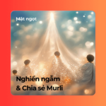 Nghiền ngẫm & Chia sẻ Murli